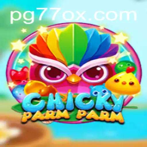 Discovering 'ChickyParmParm': The Latest Gaming Sensation