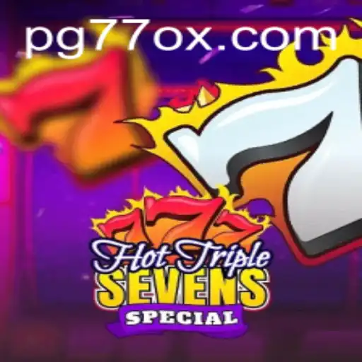 Discover the Thrills of HotTripleSevensSpecial: A Game of Luck and Strategy