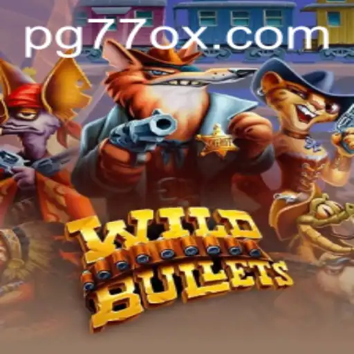 Dive into the Action-Packed World of WildBullets with 77OX